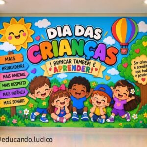Painel Dia das Crianças - Brincar Também é Aprender